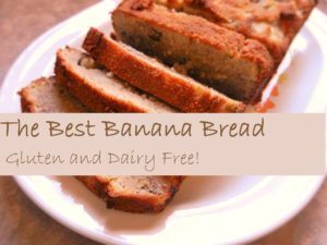 The Best Banana Bread! Gluten and Dairy Free (Grain Free). 