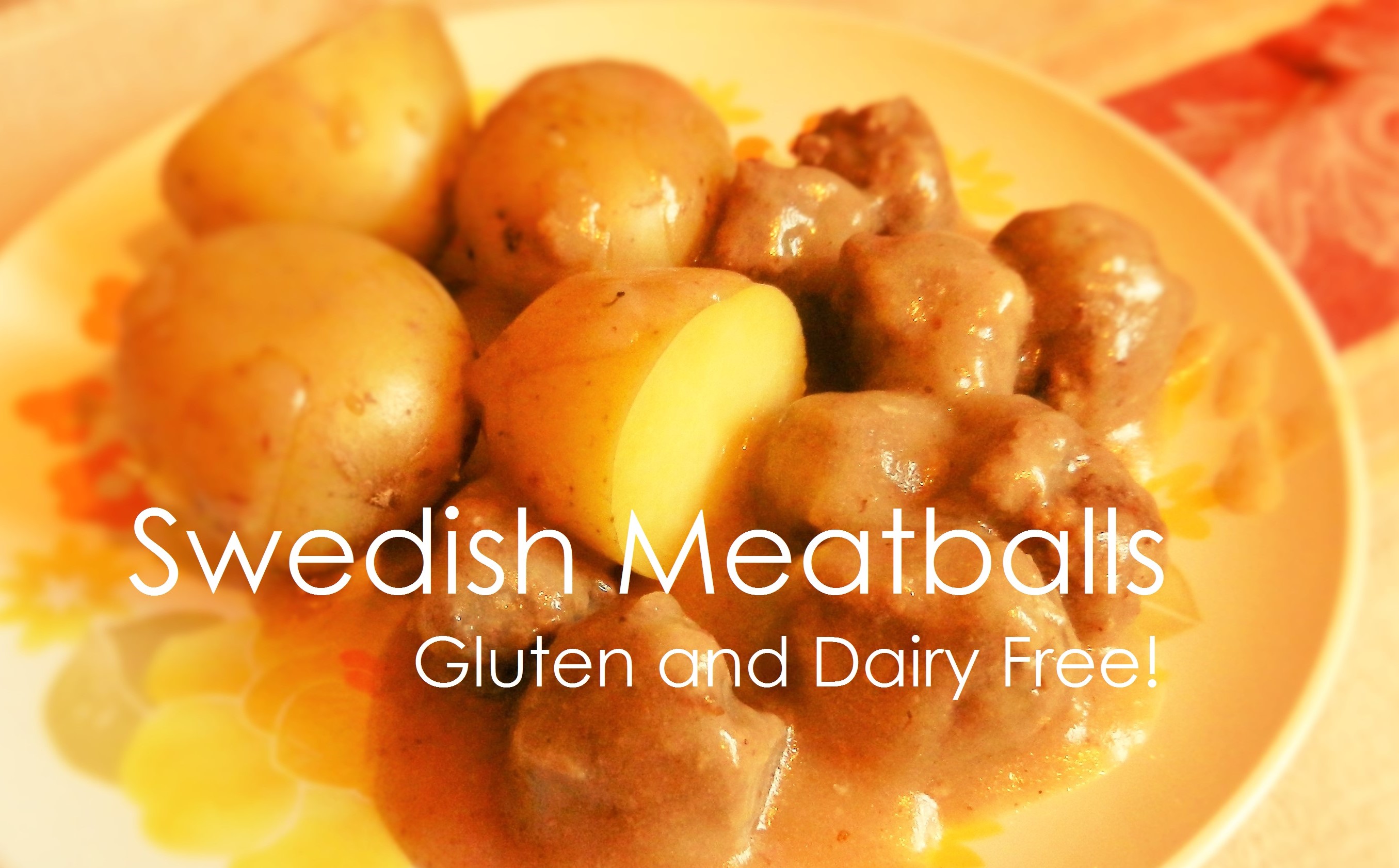 Swedish Meatballs with Gravy – Gluten and Dairy Free
