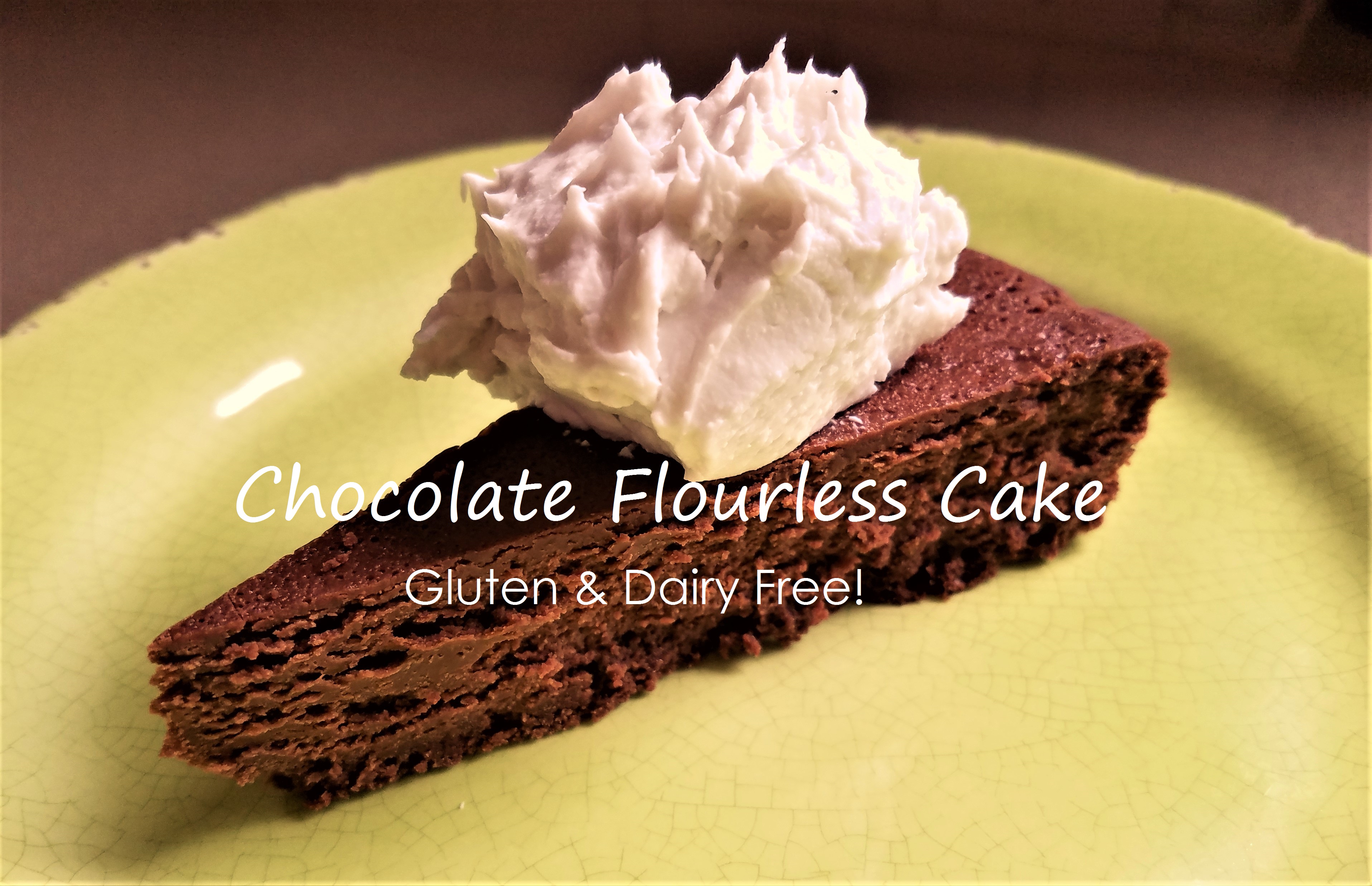 Chocolate Flourless Cake – Gluten & Dairy Free, Paleo!