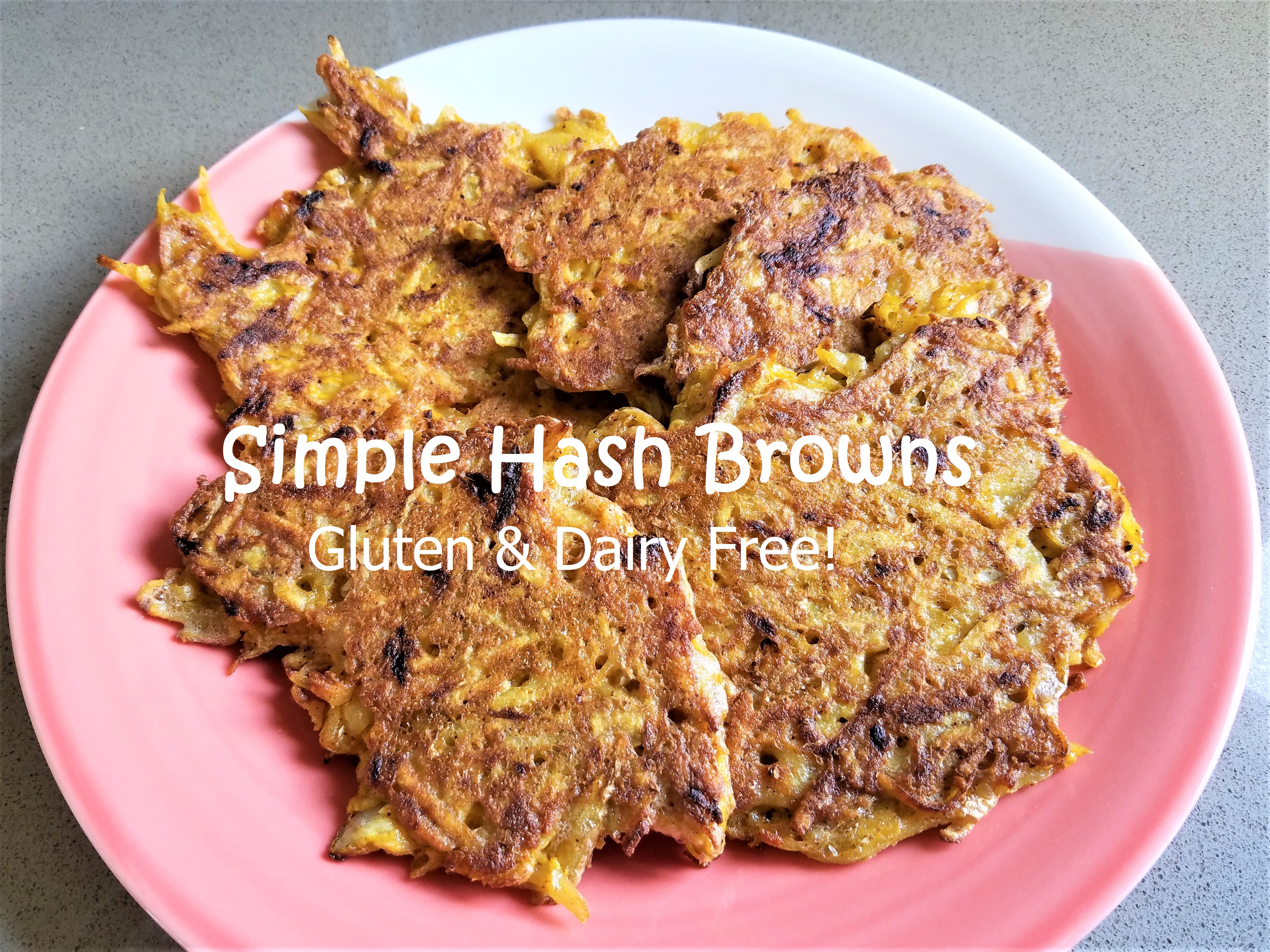 Simple Hash Browns – Gluten & Dairy Free!