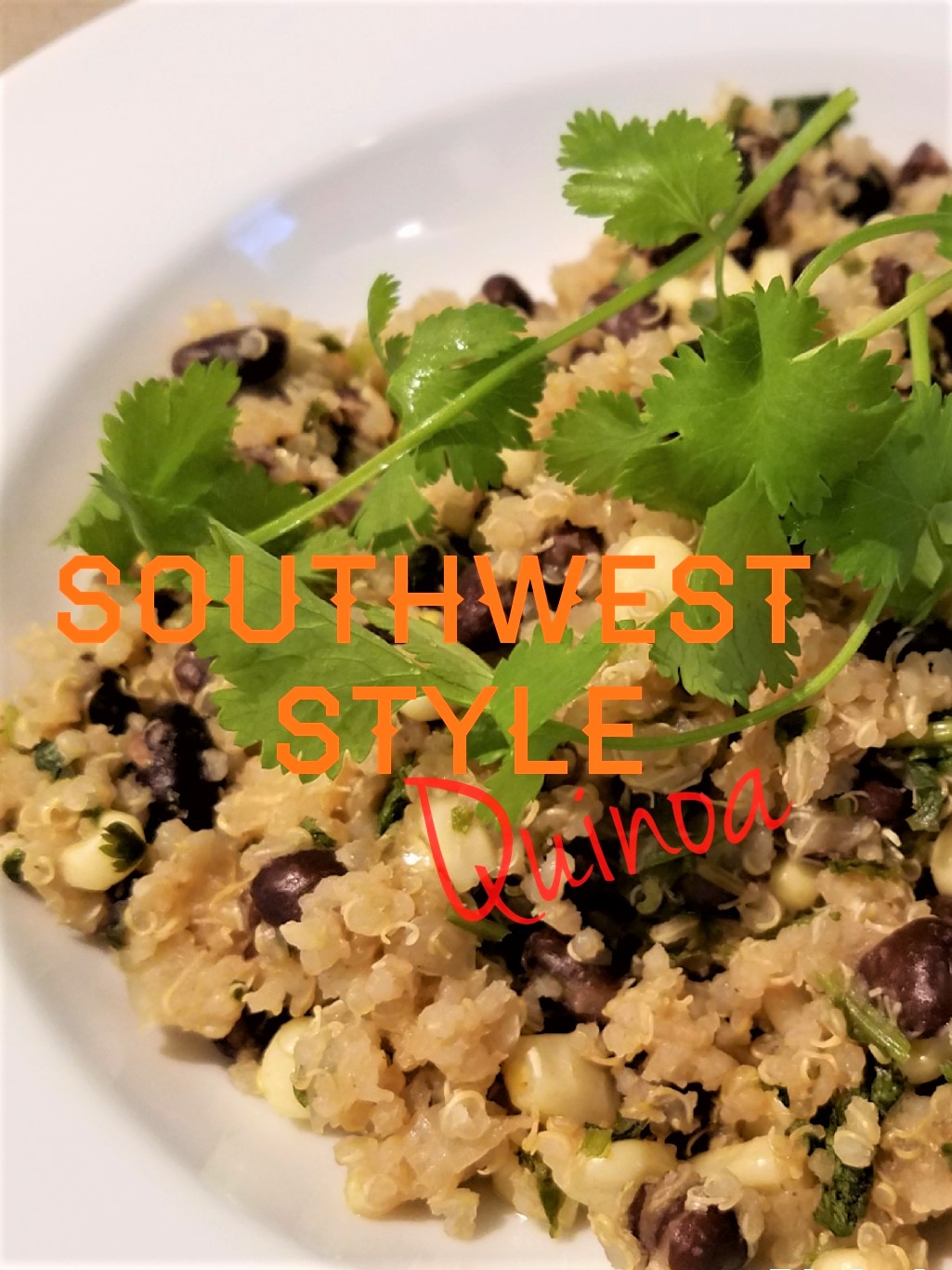 Southwest Style Quinoa